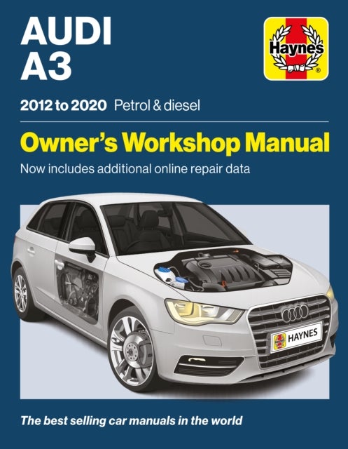 Audi A3 2012 - 2020 Petrol & Diesel - Owners Workshop Manual - Now includes additional online repair data