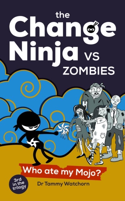 The Change Ninja vs Zombies - Who ate my Mojo?