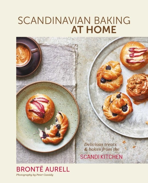 Scandinavian Baking at Home - Delicious Treats & Bakes from the Scandikitchen