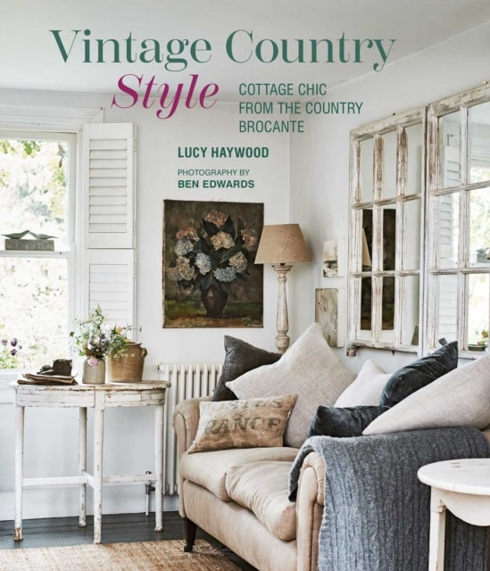 Vintage Country Style - Cottage Chic from the Country Brocante