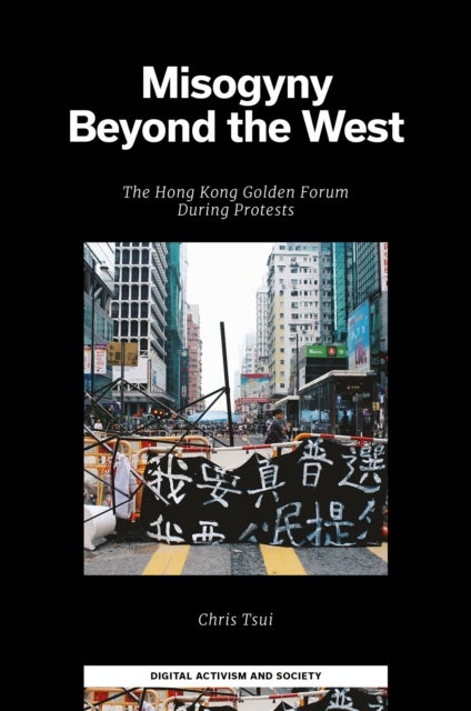 Misogyny Beyond the West - The Hong Kong Golden Forum During Protests