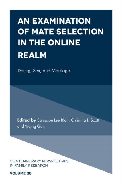 An Examination of Mate Selection in the Online Realm - Dating, Sex, and Marriage
