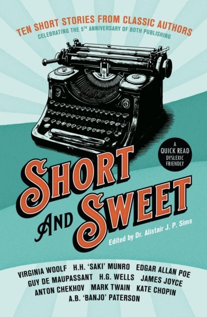 Short & Sweet: Classic Authors In Short Form - BOTH Press 5th Anniversary edition