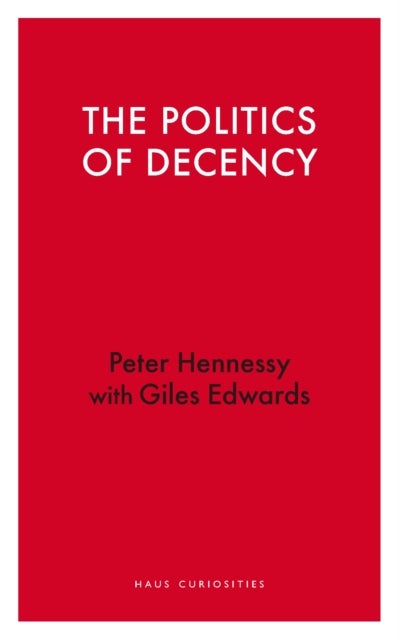 The Politics of Decency