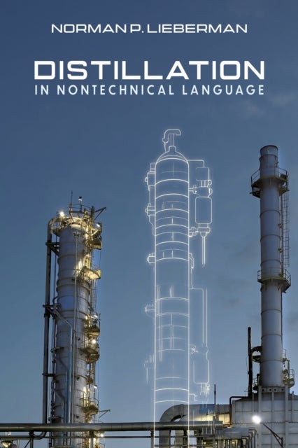 Distillation - In Nontechnical Language