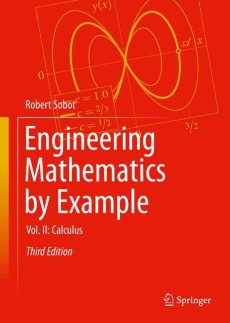 Engineering Mathematics by Example - Vol. II: Calculus