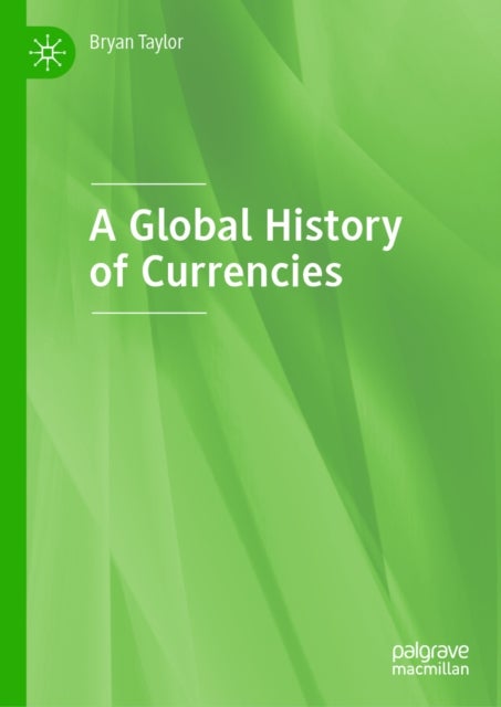 A Global History of Currencies