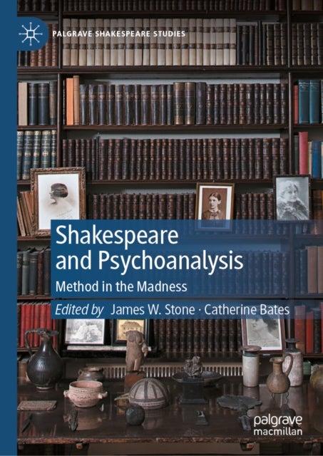 Shakespeare and Psychoanalysis - Method in the Madness