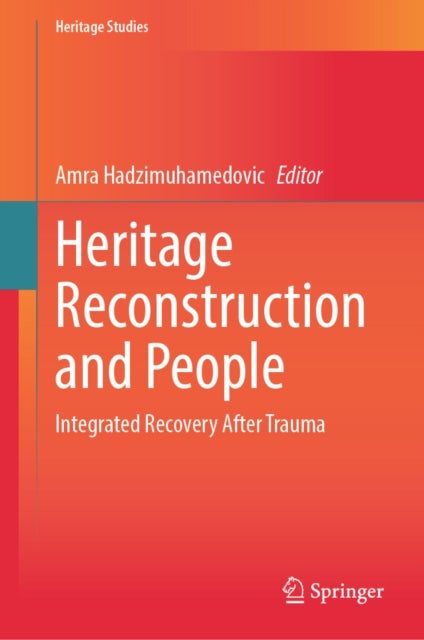 Heritage Reconstruction and People