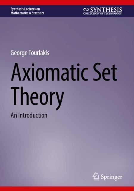 Axiomatic Set Theory - An Introduction