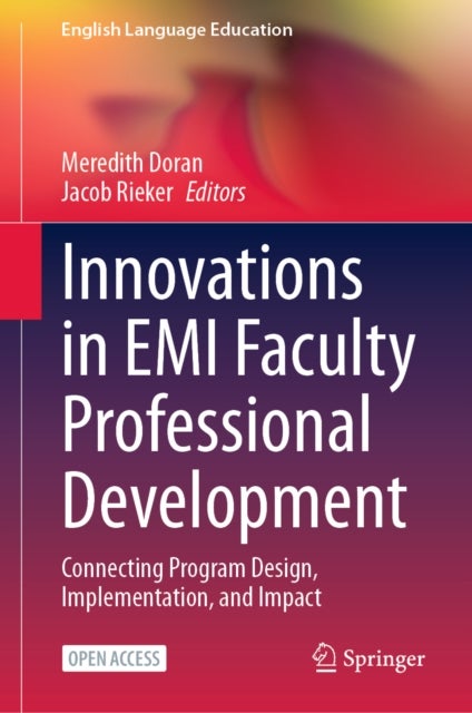 Innovations in EMI Faculty Professional Development - Connecting Program Design, Implementation, and Impact