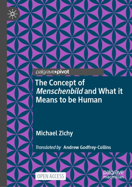 The Concept of Menschenbild and What it Means to be Human