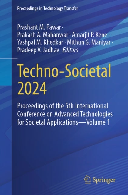 Techno-Societal 2024 - Proceedings of the 5th International Conference on Advanced Technologies for Societal Applications—Volume 1