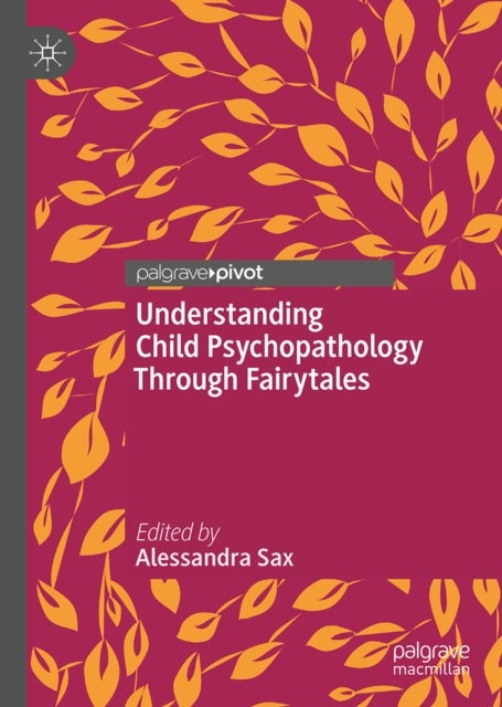 Understanding Child Psychopathology Through Fairytales