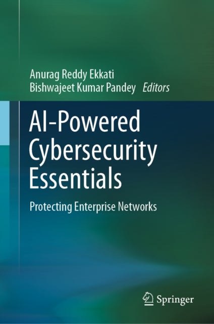 AI-Powered Cybersecurity Essentials - Protecting Enterprise Networks