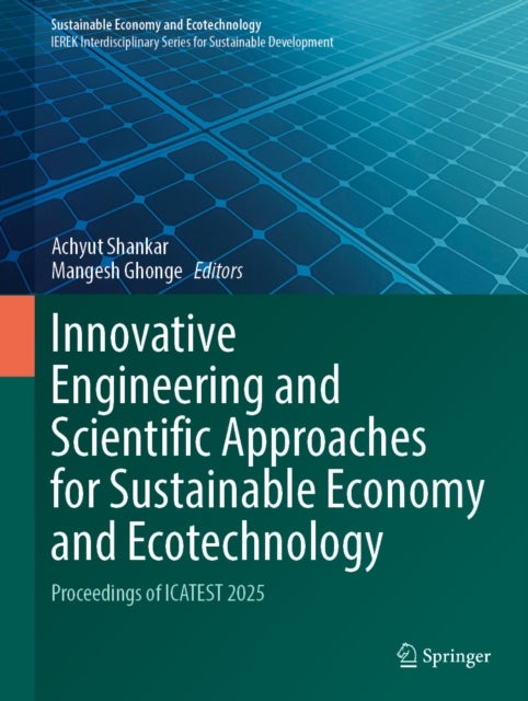 Innovative Engineering and Scientific Approaches for Sustainable Economy and Ecotechnology