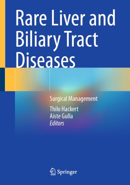 Rare Liver and Biliary Tract Diseases - Surgical Management