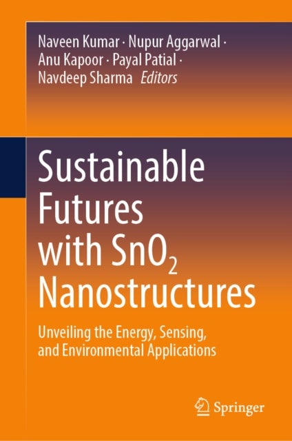 Sustainable Futures with SnO2 Nanostructures - Unveiling the Energy, Sensing, and Environmental Applications