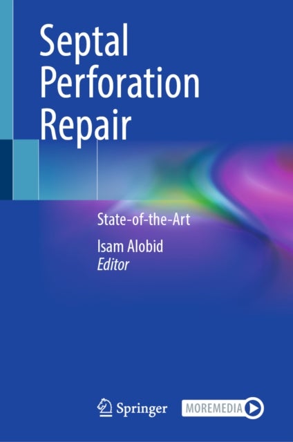 Septal Perforation Repair - State-of-the-Art