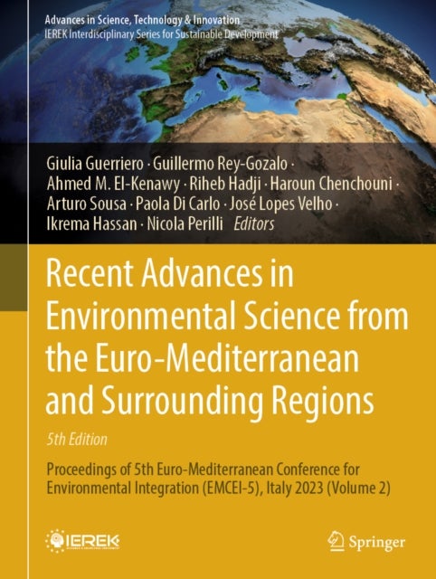 Recent Advances in Environmental Science from the Euro-Mediterranean and Surrounding Regions (5th Edition) - Proceedings of 5th Euro-Mediterranean Conference for Environmental Integration (EMCEI-5), Italy 2023 (Volume 2)