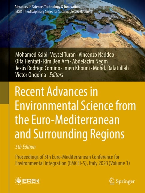 Recent Advances in Environmental Science from the Euro-Mediterranean and Surrounding Regions (5th Edition) - Proceedings of 5th Euro-Mediterranean Conference for Environmental Integration (EMCEI-5), Italy 2023 (Volume 1)