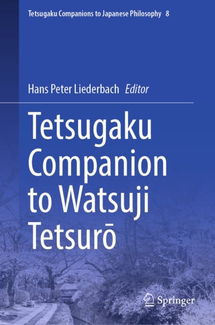 Tetsugaku Companion to Watsuji Tetsuro