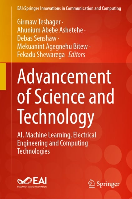 Advancement of Science and Technology - AI, Machine Learning, Electrical Engineering and Computing Technologies