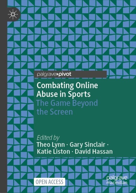 Combating Online Abuse in Sports - The Game Beyond the Screen
