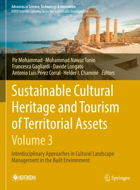 Sustainable Cultural Heritage and Tourism of Territorial Assets (- Vol. 3) - Interdisciplinary Approaches in Cultural Landscape Management in the Built Environment