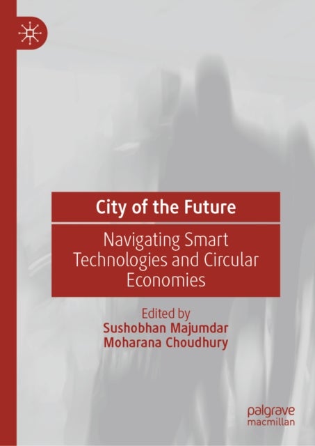 City of the Future - Navigating Smart Technologies and Circular Economies