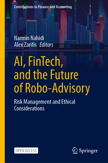 AI, FinTech, and the Future of Robo-Advisory - Risk Management and Ethical Considerations