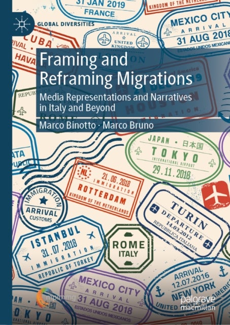 Framing and Reframing Migrations - Media Representations and Narratives in Italy and Beyond