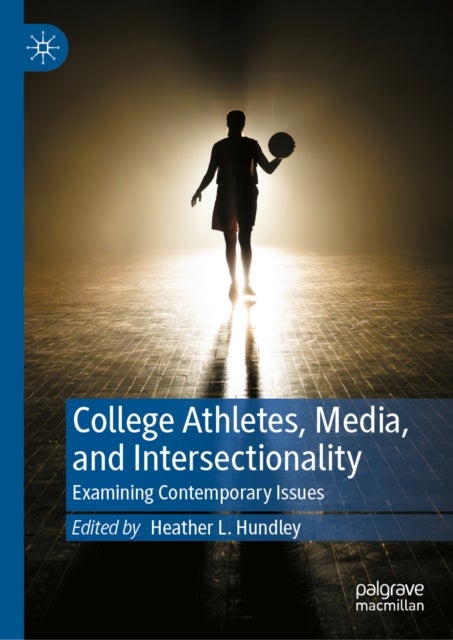 College Athletes, Media, and Intersectionality - Examining Contemporary Issues