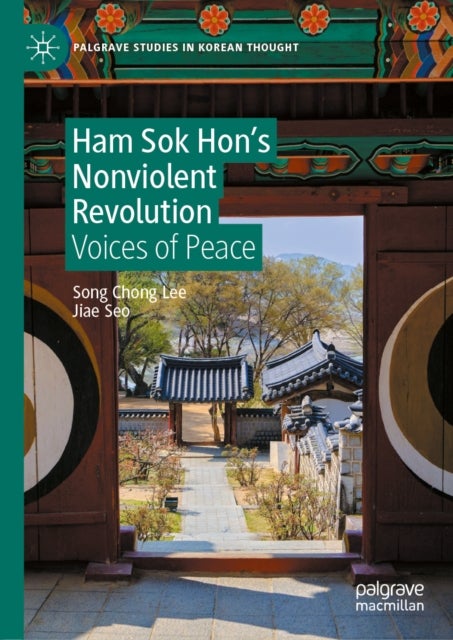 Ham Sok Hon’s Nonviolent Revolution - Voices of Peace