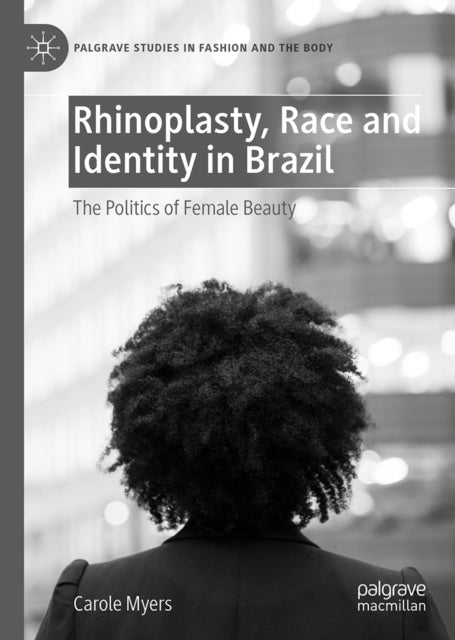 Rhinoplasty, Race and Identity in Brazil
