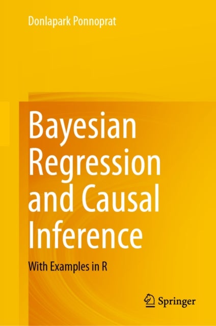 Bayesian Regression and Causal Inference - With Examples in R
