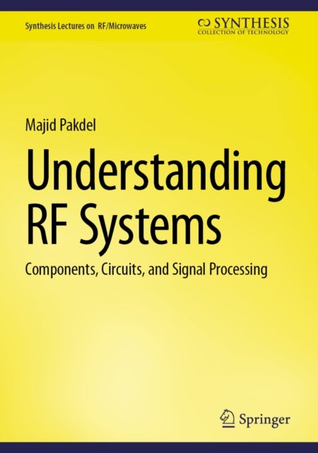 Understanding RF Systems - Components, Circuits, and Signal Processing