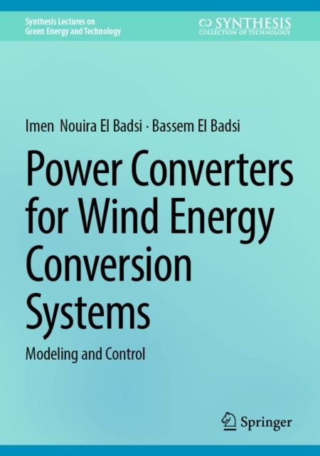 Power Converters for Wind Energy Conversion Systems - Modeling and Control