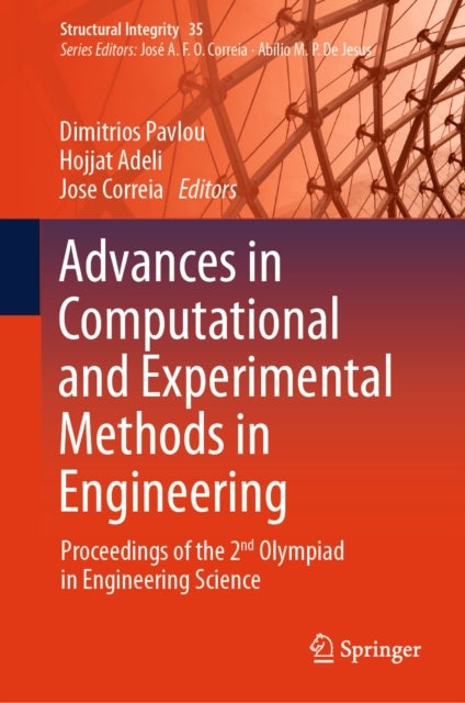 Advances in Computational and Experimental Methods in Engineering - Proceedings of the 2nd Olympiad in Engineering Science