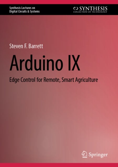 Arduino IX - Edge Control for Remote, Smart Agriculture