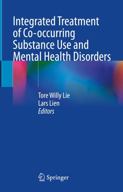 Integrated Treatment of Co-occurring Substance Use and Mental Health Disorders