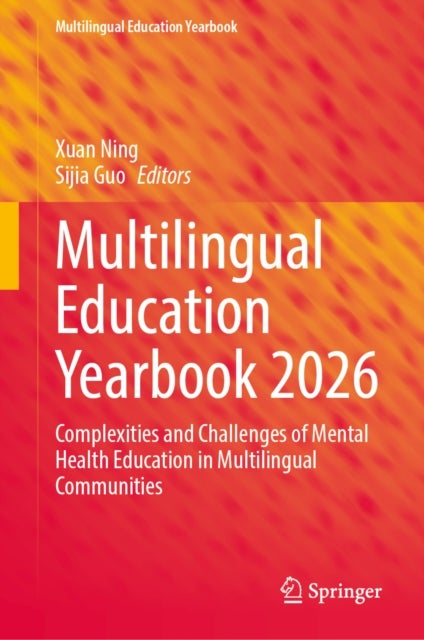 Multilingual Education Yearbook 2026 - Complexities and Challenges of Mental Health Education in Multilingual Communities