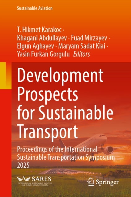 Development Prospects for Sustainable Transport - Proceedings of the International Sustainable Transportation Symposium 2025