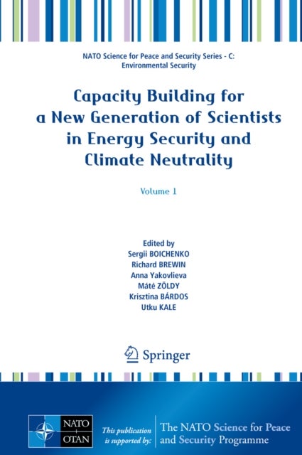 Capacity Building for a New Generation of Scientists in Energy Security and Climate Neutrality - Volume 1
