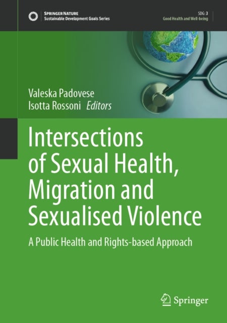 Intersections of Sexual Health, Migration and Sexualised Violence - A Public Health and Rights-based Approach