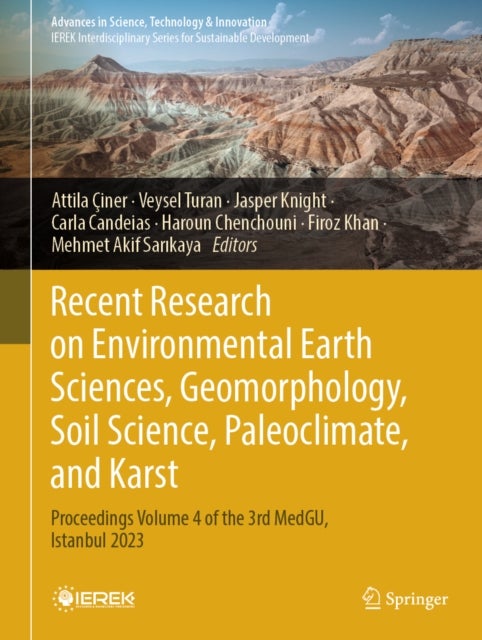 Recent Research on Environmental Earth Sciences, Geomorphology, Soil Science, Paleoclimate, and Karst - Proceedings Volume 4 of the 3rd MedGU, Istanbul 2023