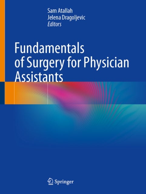 Fundamentals of Surgery for Physician Assistants