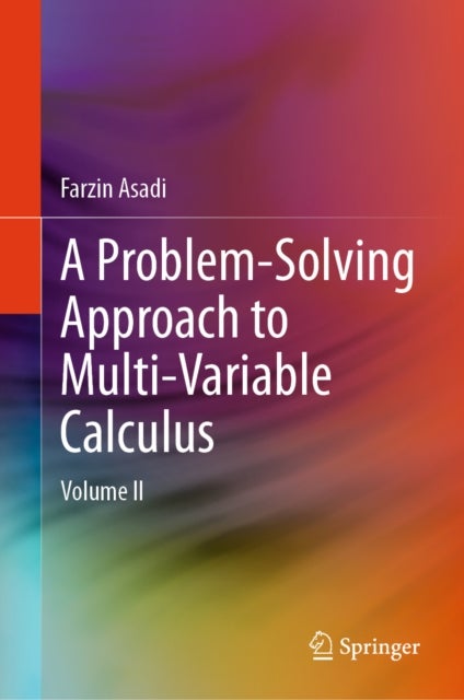 A Problem-Solving Approach to Multi-Variable Calculus - Volume II