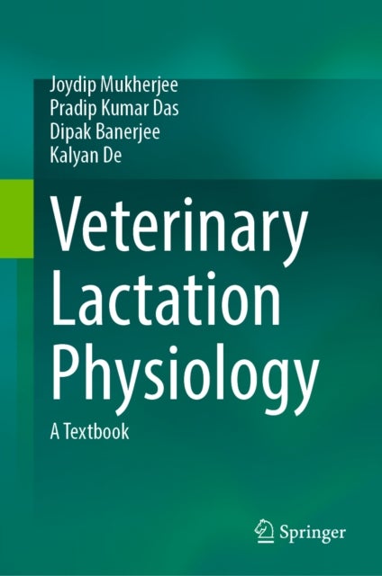 Veterinary Lactation Physiology - A Textbook