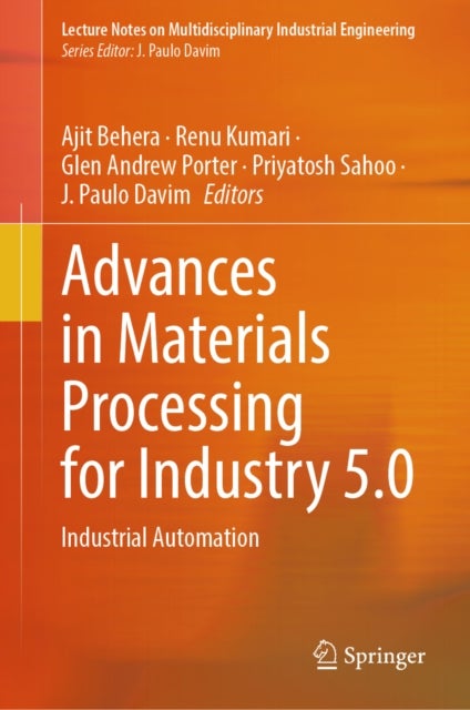 Advances in Materials Processing for Industry 5.0 - Industrial Automation
